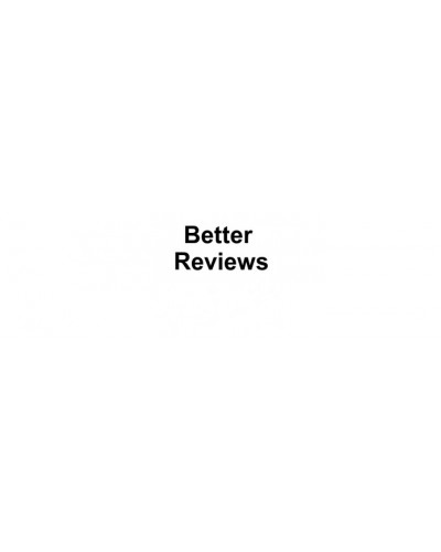 Better Reviews